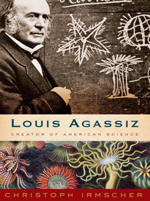 Title details for Louis Agassiz by Christoph Irmscher - Available